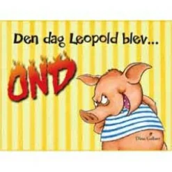 Forlaget Bolden Den dag Leopold blev ond|Børn Vis Alle Varer (Særlige Behov)|Sociale Kompetencer