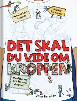 Det skal du vide om kroppen|Børn Naturvidenskab|Fagbøger
