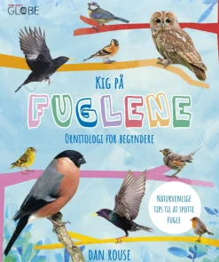 Kig på fuglene - Ornitologi for begyndere|Børn Naturvidenskab|Fagbøger