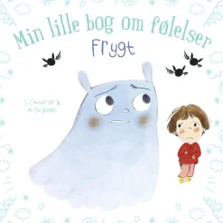 Forlaget Bolden Min lille bog om følelser: Frygt|Børn Sociale Kompetencer|Skolesjov