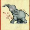 Mor, hvor er du|Børn Sprog & Leg|Børnebøger